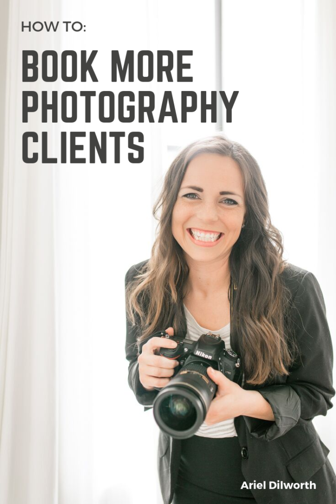 photographers guide to getting ideal clients to book, how to get photo clients to book, photography marketing tips, marketing tips for photographers, free marketing for photographers, free business tips for photographers, business tips for photographers, marketing advice for photographers, find photography clients, how to get first photography client, how to find photography clients, how to increase bookings for photography
