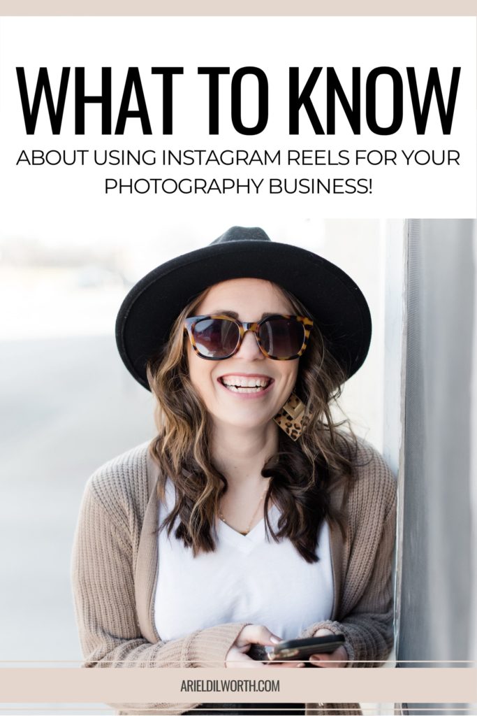 Instagram Reels for Photographers | Marketing for Photographers with Ariel Dilworth