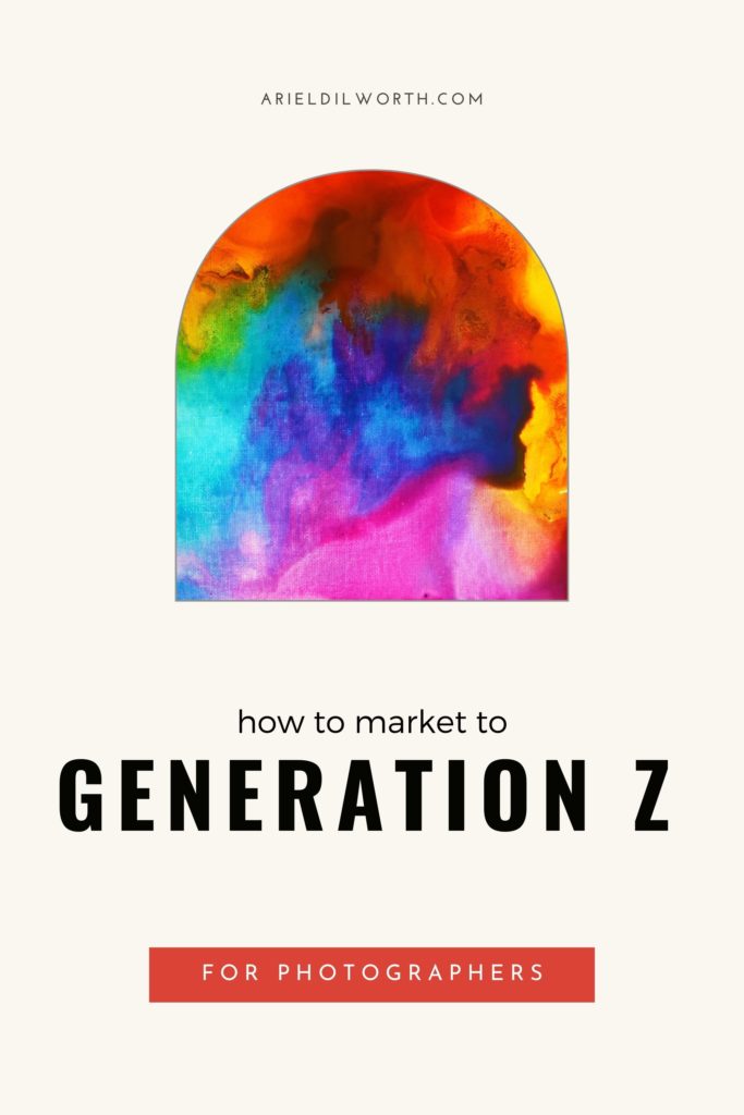 Marketing to Generation Z | Marketing for Photographers 
